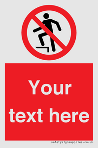 Custom prohibition no stepping on surface